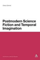 Postmodern Science Fiction and Temporal Imagination