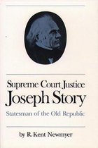 Studies in Legal History - Supreme Court Justice Joseph Story