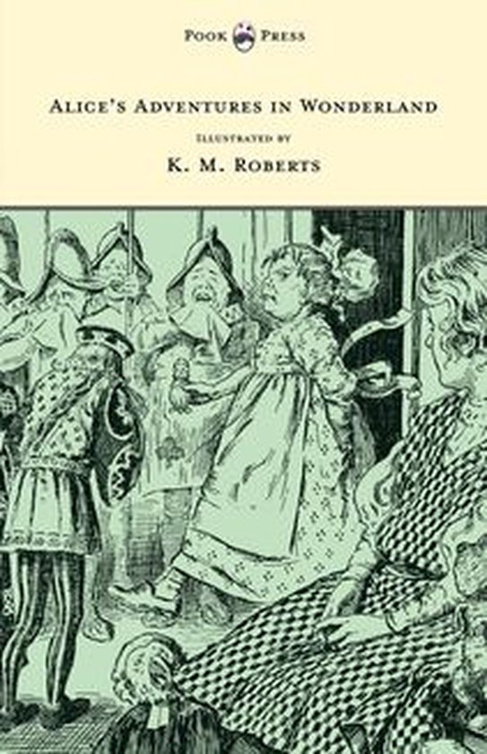 Alice's Adventures in Wonderland - Illustrated by K. M. Robe ... - cover