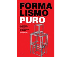 Formalismo Puro - Un repaso a la arquitectura moderna y contemporanea de Espana
