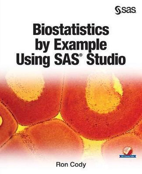 Biostatistics by Example Using SAS Studio - cover