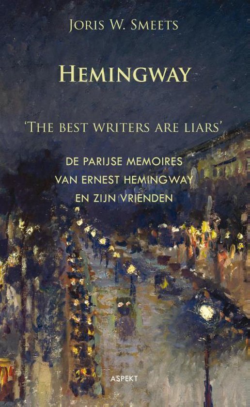 Hemingway, the best writers are liars - Joris W. Smeets | Northernlights300.org