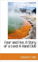 Four and Five; A Story of a Lend-A-Hand Club