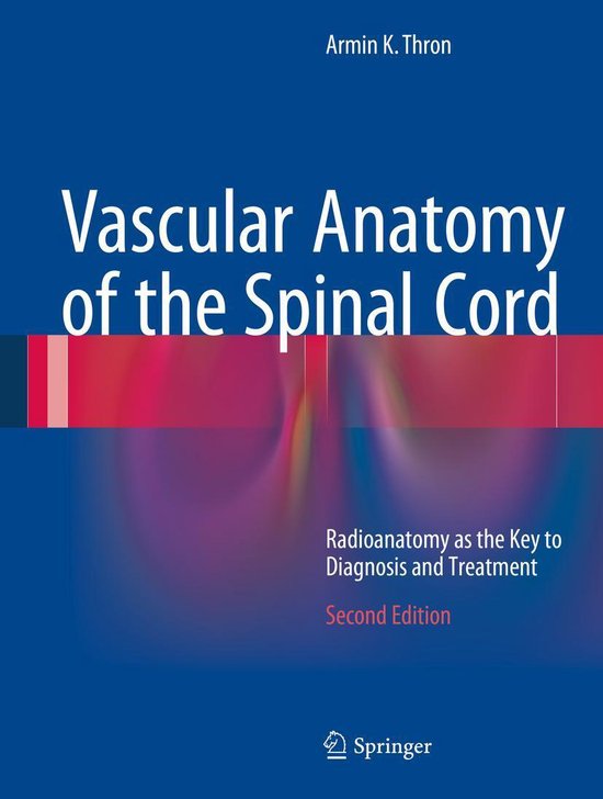 Vascular Anatomy of the Spinal Cord - cover