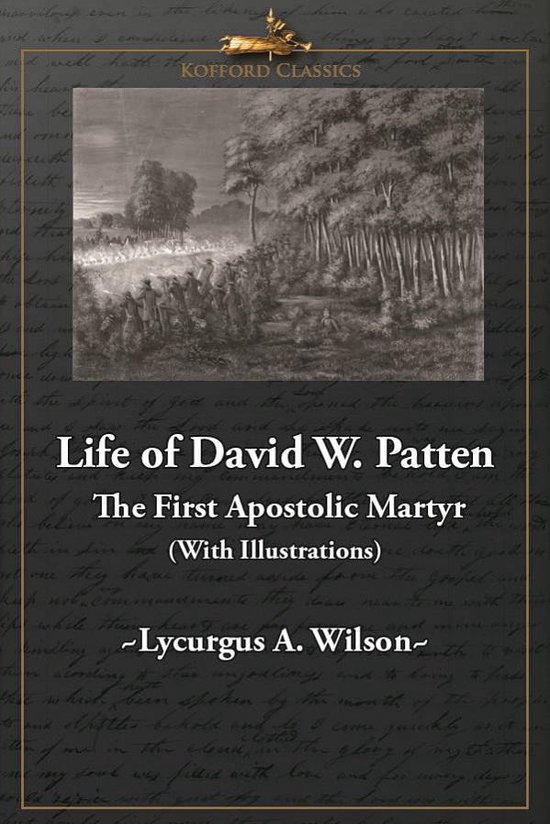 Life of David W. Patten, The First Apostolic Martyr - cover