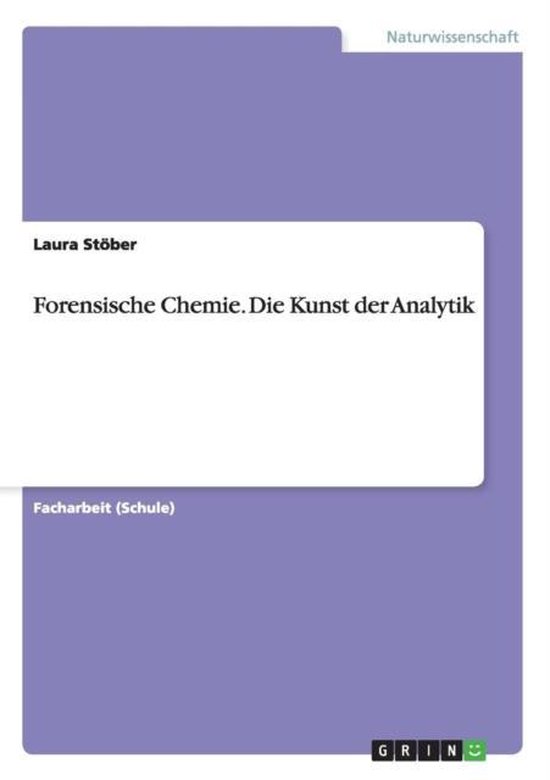 Forensische Chemie. Die Kunst der Analytik - cover