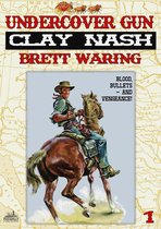 Clay Nash - Clay Nash 1: Undercover Gun
