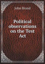 Political observations on the Test Act