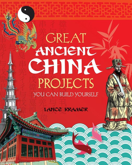 Great Ancient China Projects You Can Build Yourself - cover