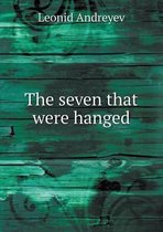 The seven that were hanged