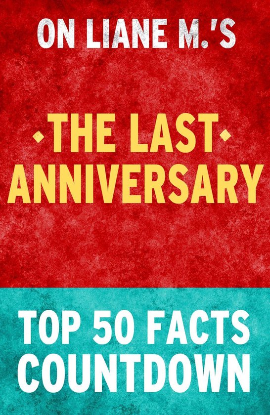The Last Anniversary: Top 50 Facts Countdown - cover