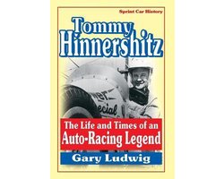 Tommy Hinnershitz. The Life And Times Of An Auto-Racing Lege