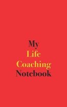 My Life Coaching Notebook