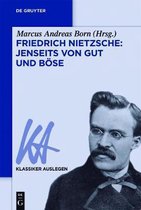 Friedrich Nietzsche: Jenseits von Gut und Bse