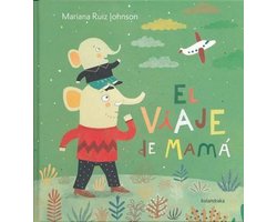 El viaje de mamá/ Mommy's Trip