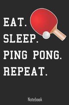 Eat. Sleep. Ping Pong. Repeat.