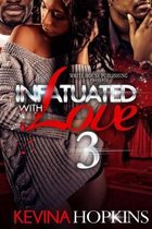 Infatuated with Love 3