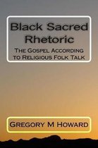Black Sacred Rhetoric