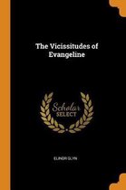 The Vicissitudes of Evangeline