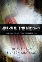 Jesus in the Mirror