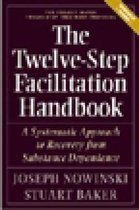 The Twelve Step Facilitation Handbook with CE Test