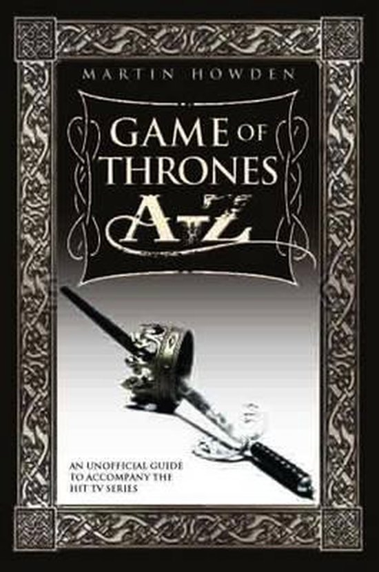 Game of Thrones AZ, Martin Howden 9781857829969 Boeken bol