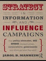 Strategy in Information and Influence Campaigns