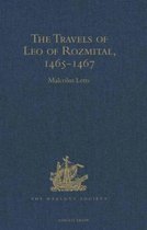 The Travels of Leo of Rozmital through Germany, Flanders, England, France, Spain, Portugal and Italy 1465-1467