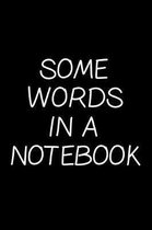 Some Words in a Notebook