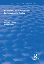 Routledge Revivals - Economic Institutions and Environmental Policy
