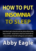 How to Put Insomnia to Sleep