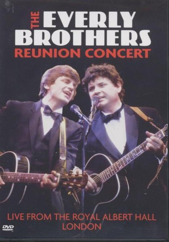 Everly Brothers - Reunion Concert: Live From The Royal Albert Hall