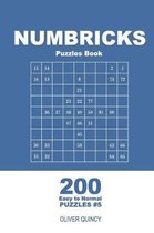 Numbricks Puzzles Book - 200 Easy to Normal Puzzles 9x9 (Volume 5)