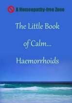 The Little Book of Calm... Haemorrhoids