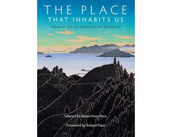 Sixteen Rivers Press 1 - The Place That Inhabits Us: Poems of the San Francisco Bay Watershed