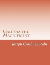 Galusha the Magnificent