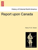 Report Upon Canada