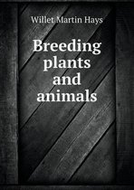 Breeding Plants and Animals