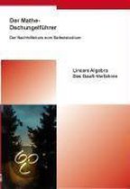 Der Mathe-Dschungelführer Lineare Algebra: Das Gauß-Verfahren