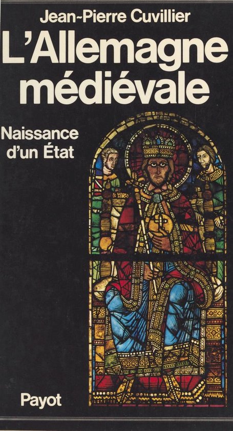 L'Allemagne médiévale (1) : Naissance d'un état : 8e-13e siècle