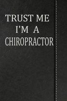Trust Me I'm a Chiropractor