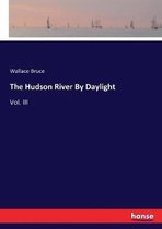 The Hudson River By Daylight