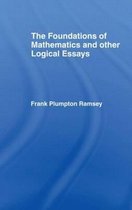 International Library of Philosophy- Foundations of Mathematics and other Logical Essays