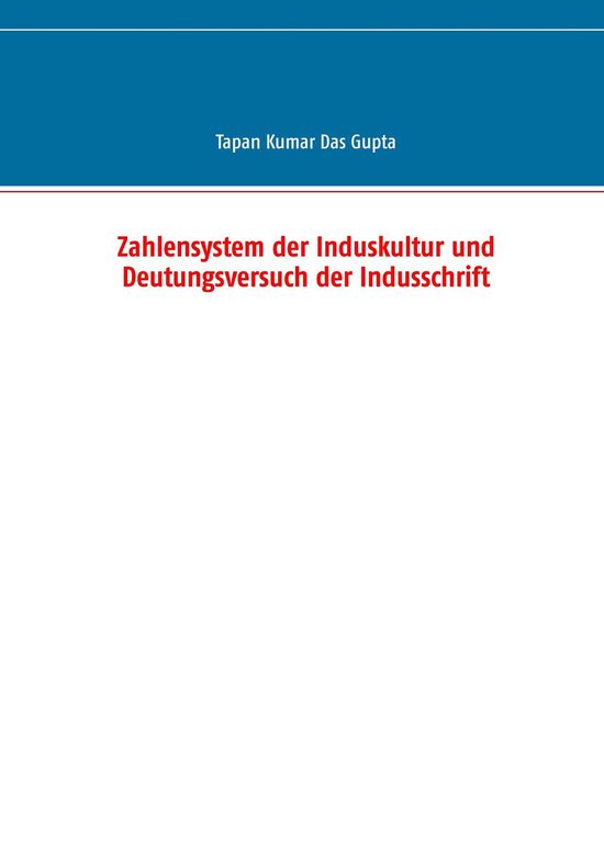 Zahlensystem der Induskultur und Deutungsversuch der Indussc ... - cover