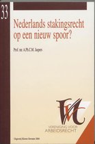 Nederlands stakingsrecht op een nieuw spoor ?