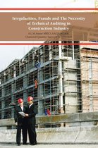 Irregularities, Frauds and the Necessity of Technical Auditing in Construction Industry