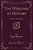 The Heritage of History