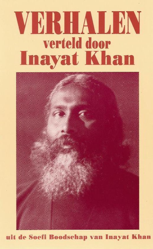 Cover van het boek 'Verhalen verteld door Inayat Khan uit de Soefi-boodschap van Inayat Khan'