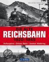 Die Alte Reichsbahn 19201945