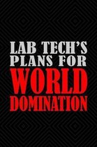 Lab Tech's Plans For World Domination